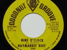 HAYMARKET RIOT Nine O’Clock 7” 45 1960s Michigan garage rock on Coconut Groove