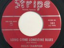 * HOLLIS CHAMPION Long Gone Lonesome Blues/Big Beat ROCKABILLY Stripe 45 Hear
