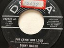 NORTHERN SOUL Bunny Sigler FOR CRYIN' OUT LOUD Decca 45 rare Canadian pressing