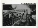 U2 * A DAY WITHOUT ME * RARE IRISH 7