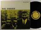 ROY HAYNES/NEWBORN/CHAMBERS We Three NEW JAZZ LP NM japan mono w/insert