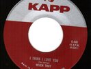 Very Rare Northern Soul 45 HELEN TROY on Kapp - I Think I Love You (NM)