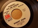 Raindrop love and sunshine/ Robert  John  vg ++NORTHERN SOUL 45