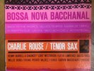 CHARLIE ROUSE “Bossa Nova Bacchanal” BLUE NOTE BLP 4139 Mono original NY EAR NM