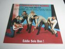 les chaussettes noires:eddie sois bon.vinyle 33t 25 cm.neuf.tirage 300ex.