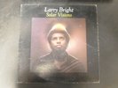 LARRY BRIGHT SOLAR VISIONS PRIVATE PRESS LP JAZZ/FUSION/ROCK 1978