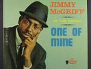 JIMMY MCGRIFF: One Of Mine LP (Mono, slight cover wear, minor h2o damage/ stain