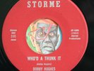 HEAR Bobby Hughes 45 Who'd A Thunk It/Wont Blame You STORME EX funk soul R&B