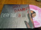 EVERY TIME I DIE HOT DAMN PINK/RED REPRESS DILLINGER ESCAPE PLAN NORMA JEAN