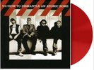 U2 - HOW TO DISMANTLE AN ATOMIC BOMB - RED COLORED VINYL LP LIMITED EDITION 2019