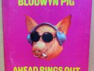 BLODWYN PIG AHEAD RINGS OUT OG UK STEREO PINK/BLACK ISLAND LP ILPS 9101 A/B2