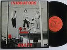 THE VIBRATORS GUILTY LP 12