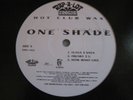 ONE SHADE 