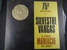 Mariachi Monumental De Silvestre Vargas El Primer Mariachi Del Mundo (LP/E-JM08)