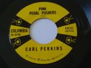 Carl Perkins Pink Pedal Pushers b/w Jive After Five original 45 Rockabilly