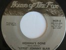 Modern Soul Funk LITTLE JOHNNY BLAIR Momma's Gone / Easier To Say Than Do EX