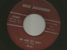 ROCKABILLY - RICK JOHNSON - ME AND MY BABY  -HEAR- 1959 TEXAS KING CP COMET