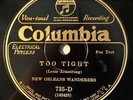 NEW ORLEANS WANDERERS COLUMBIA Too Tight NICE COPY