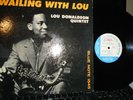 LOU DONALDSON WAILING WITH LOU BLUE NOTE 1545 W. 63RD. MONO  DG