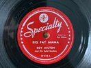 ROY MILTON BIG FAT MAMA - THRILL ME (WITH CAMILLE HOWARD) ON SPECIALTY RECORDS