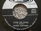 Jackie Edwards - Come On Home . I don't know. NORTHERN SOUL.. WIRL. VG+