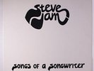 STEVE JAM: Songs Of A Songwriter LP (Tustin, California private pressing c. 74/