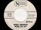 NORTHERN SOUL-MARV JOHNSON-ANOTHER TEAR FALLS/HE'S GOT THE WHOLE WORLD IN HIS HA