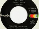 WALTER JACKSON Let Me Come Back BRUNSWICK 45 northern soul NM HEAR