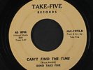 DINO TAKE FIVE: Can't Find The Time / My Way 45 (obsure moody private smooth L
