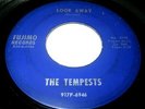 THE TEMPESTS LOOK AWAY 45 7