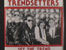 TRENDSETTERS: Set The Trend 45 (folded PS, great street rock/power pop)