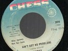 Sunday Ain't Got No Problems Where Did He Come From Chess Promo 45  PLAYGRADED