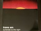 TRANS AM Surrender To The Night LP ORIGINAL 1st Press THRILL JOCKEY Tortoise