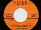 Doo-Wop R&B 45 - Arthur Johnson - Honey Please Believe Me - Wagner - obscure