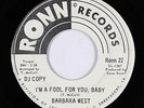 R&B Soul 45 - Barbara West - I'm A Fool For You, Baby - Ronn - mp3