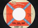 Rockabilly 45 - Bobby Lee - Run, Fool, Run - Confederate - mp3