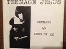 Teenage Jesus: Orphans / Less of Me, Migraine ?CC-333 1978 US vinyl 45 7