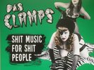 DAS CLAMPS - Shit Music For Shit People GREEN VINYL LP (New) THE CRAMPS