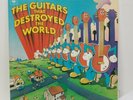 Guitars That Destroyed The World VA Lp
