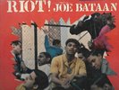 RIOT  - JOE BATAAN