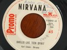 NIRVANA - Smells Like Teen Spirit - RARE COSTA RICA RADIO PROMO 45