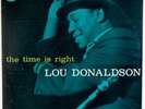 LOU DONALDSON: Time is Right US Blue Note 4025 DG Jazz Orig LP