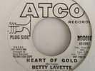 BETTY LAVETTE -HEART OF GOLD-MONO / STEREO VERSIONS . ATCO PROMO 6891. EX