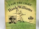 HANK WILLIAMS - I SAW THE LIGHT - 2 RECORDS - X243 - 45 VINYL RPM RECORD.