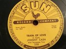78 RPM Johnny Cash SUN 258 Train Of Love / There You Go    V