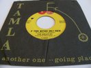 THE MIRACLES - IF YOUR MOTHER ONLY KNEW / WAY OVER THERE - TAMLA