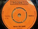 UNIQUES WATCH THIS SOUND / OUT OF LOVE OG UK TROJAN RECORDS 7