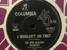 The NEW ZEALAND AVENGERS 45 I Wouldnt Do That COLUMBIA 45  RARE 60s PSYCH