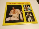 Elvis Presley LP ( The King Lost On Tour ).