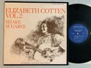 Elizabeth Cotten Vol 2 LP Shake Sugaree FOLKWAYS Original LP FTS31003 Blues 1967